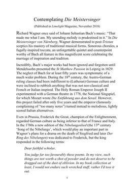 Contemplating Die Meistersinger (Published in Limelight Magazine, November 2018) Richard Wagner Once Said of Johann Sebastian Bach’S Music: “That Made Me What I Am