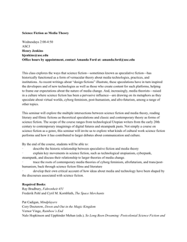 Science Fiction As Media Theory Wednesdays 2:00-4:50 ASCJ Henry Jenkins Hjenkins@Usc.Edu Office Hours by Appointment, Contact Am