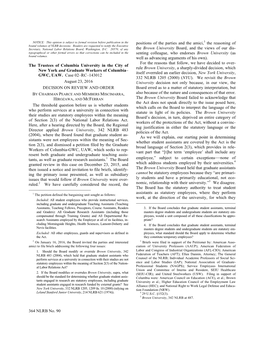 364 NLRB No. 90 the Trustees of Columbia University in the City of New York and Graduate Workers of Columbia– GWC, UAW. Case