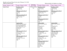 Breakfast and Lunch Menus for the Week of February 15-19, 2021 Middle and High Schools Meals Provided to All Students at No Charge