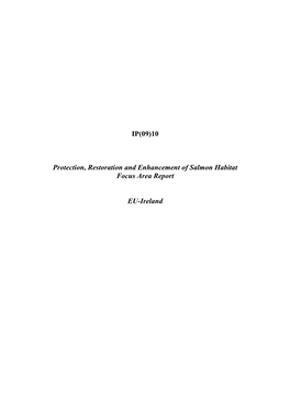 IP(09)10 Protection, Restoration and Enhancement of Salmon Habitat