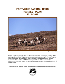 Fortymile Caribou Herd Harvest Plan 2012-2018