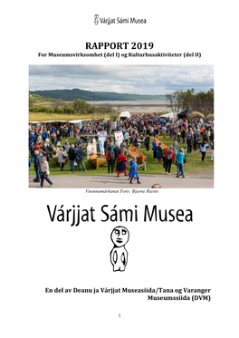 RAPPORT 2019 for Museumsvirksomhet (Del I) Og Kulturhusaktiviteter (Del II)