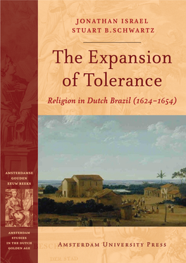 Religion in Dutch Brazil (1624-1654) Is Devoted to the Position of Sephardic Jews in Recife and Mauritsstad, and to Portuguese Responses to Religious Tolerance