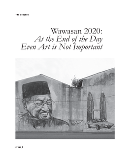 Wawasan 2020: at the End of the Day Even Art Is Not Important
