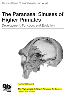 The Paranasal Sinuses of Higher Primates Development, Function, and Evolution