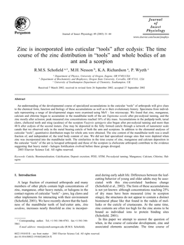 Zinc Is Incorporated Into Cuticular “Tools” After Ecdysis: the Time Course of the Zinc Distribution in “Tools” and Whole Bodies of an Ant and a Scorpion R.M.S