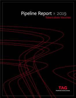 Tuberculosis Vaccines PIPELINE REPORT 2019