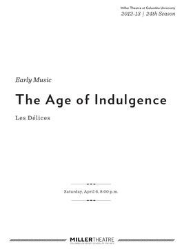 The Age of Indulgence