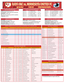 RAYO OKC Vs. MINNESOTA UNITED FC DATE: July 30, 2016 KICKOFF: 8 P.M