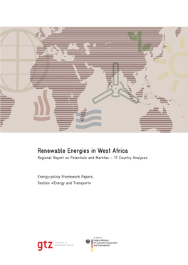 Renewable Energies in West Africa Regional Report on Potentials and Marktes – 17 Country Analyses