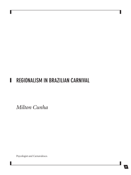 Considering the Amount of Creativity Shown in Samba Cschool Parades