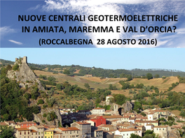 Nuove Centrali Geotermoelettriche in Amiata, Maremma E Val D'orcia?