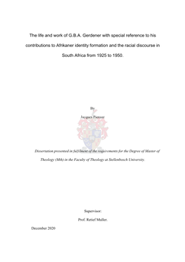 The Life and Work of G.B.A. Gerdener with Special Reference to His Contributions to Afrikaner Identity Formation and the Racial Discourse In