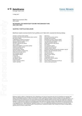 For Personal Use Only Use Personal for Betashares Capital Ltd (ABN 78 139 566 868 AFSL 341181) (Betashares) Is the Issuer and Responsible Entity of the Fund