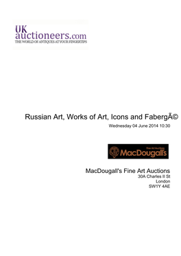 Russian Art, Works of Art, Icons and Fabergã© Wednesday 04 June 2014 10:30