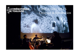 CINE-CONCERTS Creation & Distribution