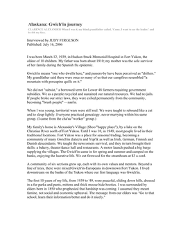 Gwich'in Journey CLARENCE ALEXANDER When I Was 4, My Blind Grandfather Called, 'Come, I Want to See the Leader,' and He Felt My Face
