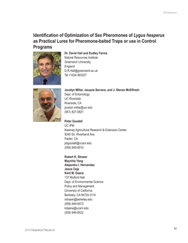 Identification of Optimization of Sex Pheromones of Lygus Hesperus As Practical Lures for Pheromone-Baited Traps Or Use in Control Programs Dr