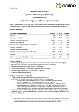 9 July 2019 AMINO TECHNOLOGIES PLC (“Amino”, the “Company” Or the “Group”) HALF YEAR RESULTS Transformation Programm