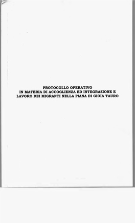 PROTOCOLLO OPERATIVO in MATERIA DI ACCOGLIENZA ED INTEGRAZIONE E LAVORO DEI MIGRANTI NELLA PIANA DI GIOIA TAURO ( F / a / J J I A