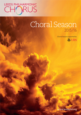 Welcome to Our 2015/16 Choral Season Programme
