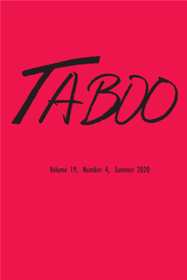 Volume 19, Number 4, Summer 2020 Taboo: the Journal of Culture and Education Volume 19, Number 4, Summer 2020 Editors in Chief: Kenneth J