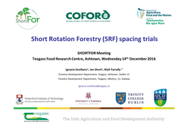 Short Rotation Forestry (SRF) Spacing Trials