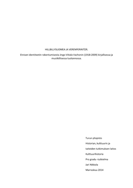 HILLBILLYSUOMEA JA VERENPERINTÖÄ. Etnisen Identiteetin Rakentumisesta Jingo Viitala Vachonin (1918-2009) Kirjallisessa Ja Musiikillisessa Tuotannossa