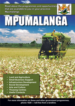 Mpumalanga Agricultural Development Corporation (MADC) the MADC Gives Counselling, Technical Advice and Loans to Previously Disadvantaged Farmers