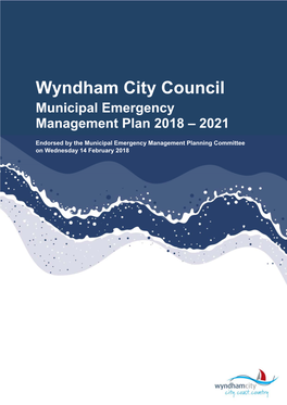 Wyndham City Council Municipal Emergency Management Plan 2018 – 2021