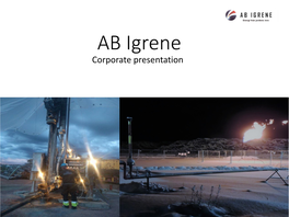 AB Igrene Corporate Presentation the Company - Introduction