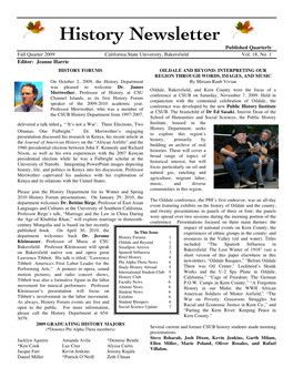 History Newsletter Published Quarterly Fall Quarter 2009 California State University, Bakersfield Vol