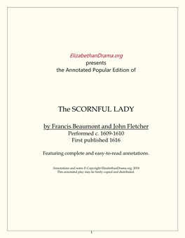 The SCORNFUL LADY by Francis Beaumont and John Fletcher Performed C