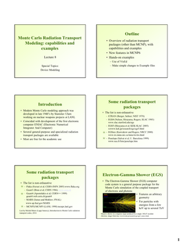 Radiation Transport Monte Carlo Modeling: Capabilities and Examples