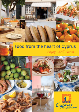 Food from the Heart of Cyprus Enjoy...Kali Orexi