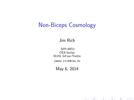 Non-Biceps Cosmology