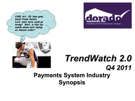 Trendwatch 2.0 Q4 2011 Payments System Industry Synopsis