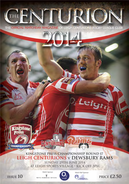 LEIGH CENTURIONS V DEWSBURY RAMS SUNDAY, 29Th JUNE 2014 at LEIGH SPORTS VILLAGE • KICK OFF 3PM