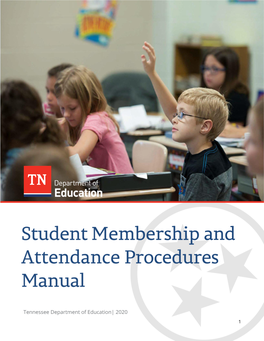 Student Membership and Attendance Procedures Manual Serves to Provide Local Education Agencies (Leas) with Clear Guidance for Obtaining Student Attendance