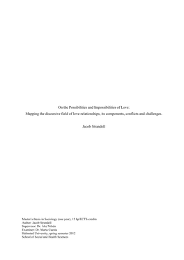 On the Possibilities and Impossibilities of Love: Mapping the Discursive Field of Love-Relationships, Its Components, Conflicts and Challenges