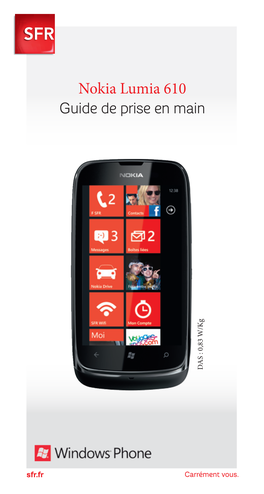 Nokia Lumia 610 Guide De Prise En Main DAS : 0,83 W/Kg DAS