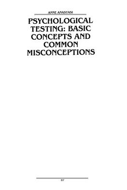 Psychological Testing: Basic Concepts Commonand Misconceptions Anne Anastasi