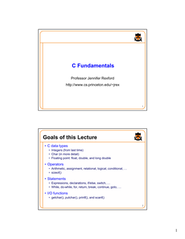 C Fundamentals Goals of This Lecture