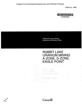 Rabbit Lake Uranium Mining A-Zone, D-Zone, Eagle Point