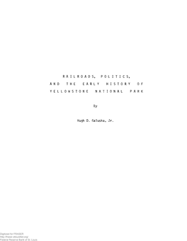 Railroads, Politics, and the Early History of Yellowstone National Park