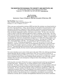 Ego Psychology BPSI, Spring 2014 Instructors: Nancy J Chodorow, Phd and Alexandra M Harrison, MD