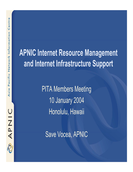 APNIC Internet Resource Management and Internet Infrastructure Support