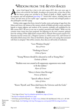Wisdom from the Seven Sages Ncient Greek Legend Has It That in the Sixth Century BCE, There Were Seven Sages in Greece Who Served the God Apollo