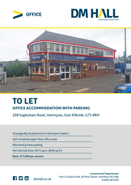 TO LET OFFICE ACCOMMODATION with PARKING 228 Eaglesham Road, Hairmyres, East Kilbride, G75 8RH